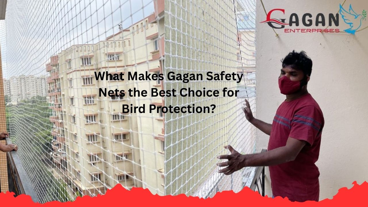 What Makes Gagan Safety Nets the Best Choice for Bird Protection?